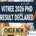 VITREE 2026 PhD Result Declared @vit.ac.in; Fee Payment Deadline January 2